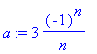 a := 3*(-1)^n/n