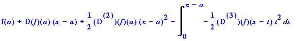 f(x) = f(a)+D(f)(a)*(x-a)+1/2*`@@`(D,2)(f)(a)*(x-a)...