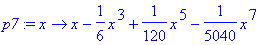 p7 := proc (x) options operator, arrow; x-1/6*x^3+1...