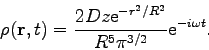 \begin{displaymath}\rho({\bf {r}},t) = \frac{2 D z {\rm {e}}^{-r^2/R^2}}{R^5 \pi^{3/2}} {\rm {e}}^{-i\omega t}. \end{displaymath}