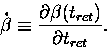 \begin{displaymath}
{\bf{\dot{\beta}}} \equiv \frac{\partial{\bf{\beta}}(t_{ret})}{\partial t_{ret}}.
\end{displaymath}