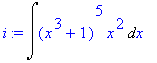 i := Int((x^3+1)^5*x^2,x)
