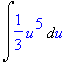 Int(1/3*u^5,u)