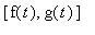 [f(t), g(t)]