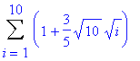 Sum(1+3/5*sqrt(10)*sqrt(i),i = 1 .. 10)